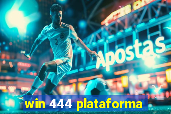 win 444 plataforma