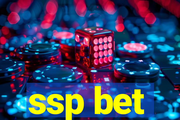 ssp bet