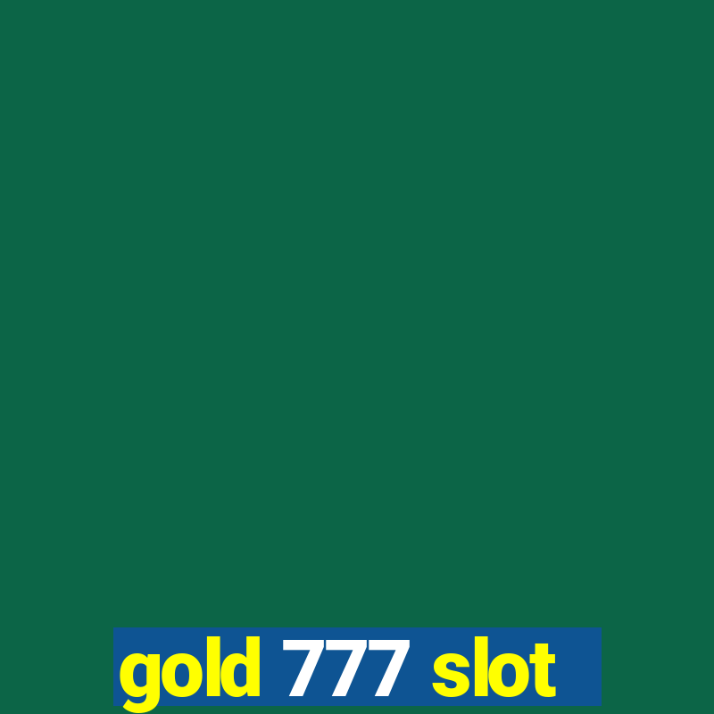 gold 777 slot