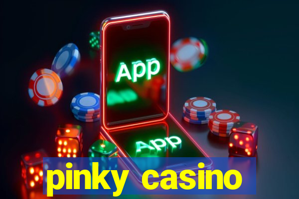 pinky casino