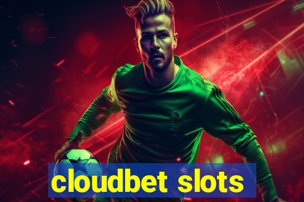 cloudbet slots