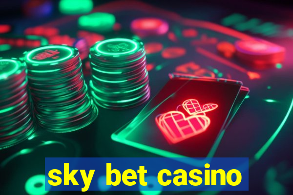 sky bet casino