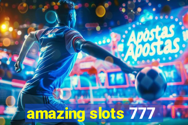 amazing slots 777