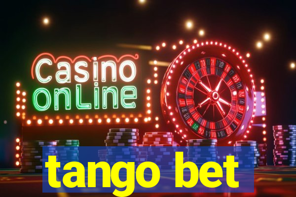 tango bet