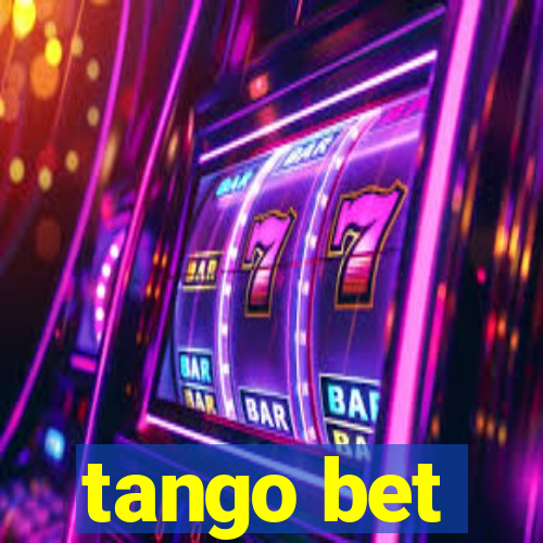 tango bet