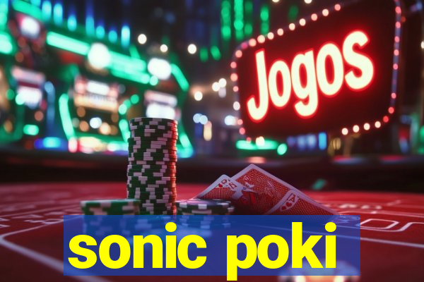 sonic poki