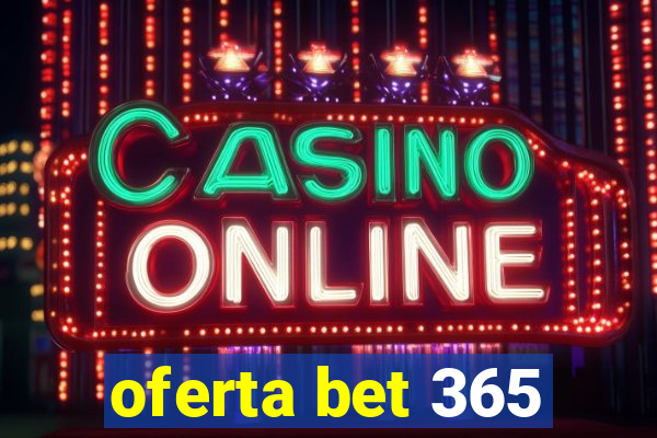 oferta bet 365