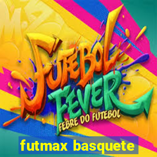 futmax basquete