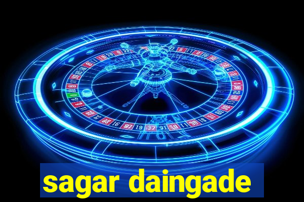 sagar daingade