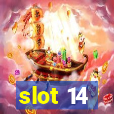 slot 14