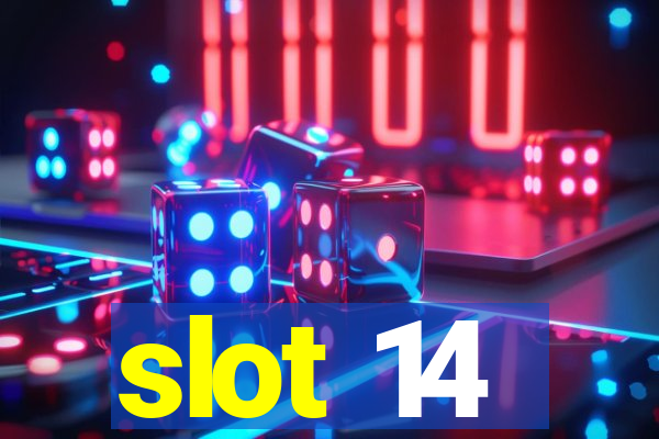 slot 14