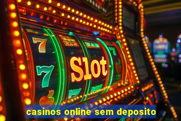 casinos online sem deposito