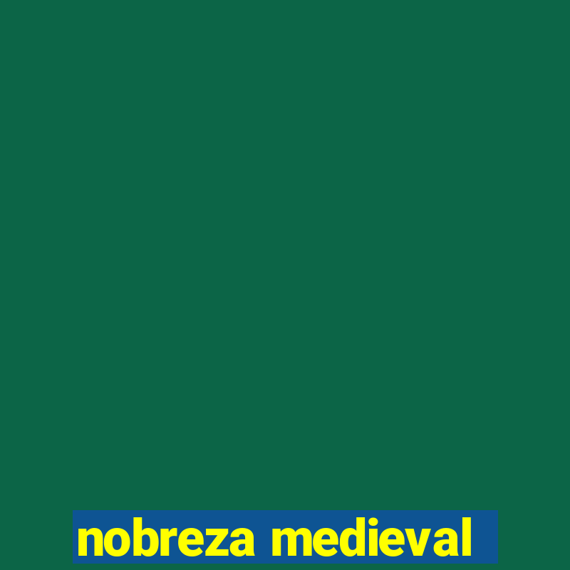 nobreza medieval