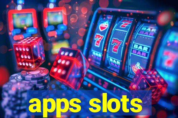 apps slots