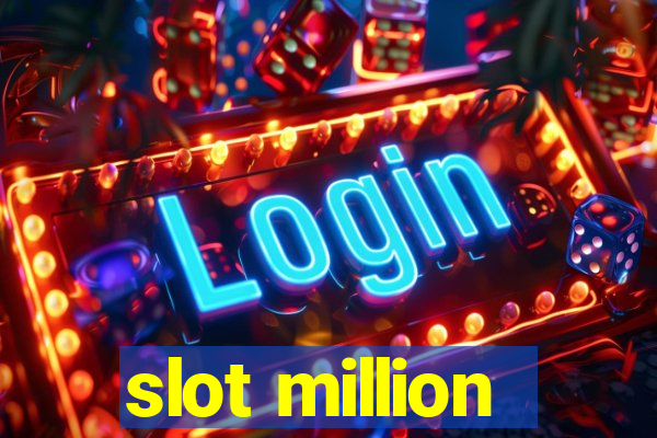 slot million