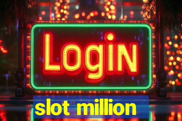 slot million