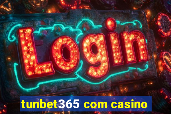 tunbet365 com casino