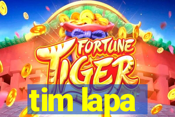 tim lapa