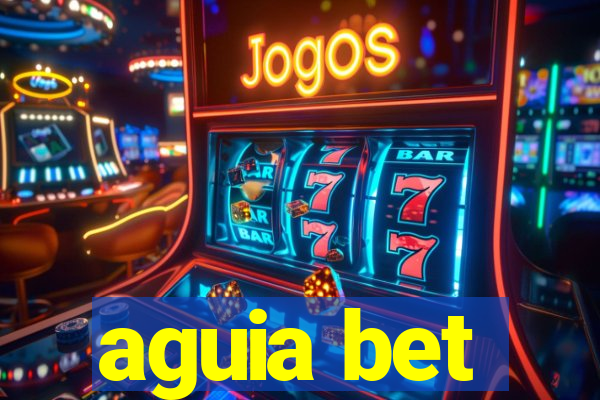 aguia bet