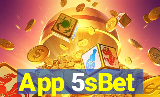 App 5sBet