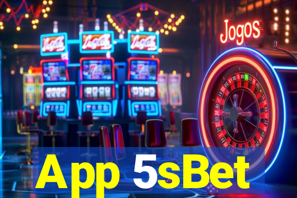 App 5sBet