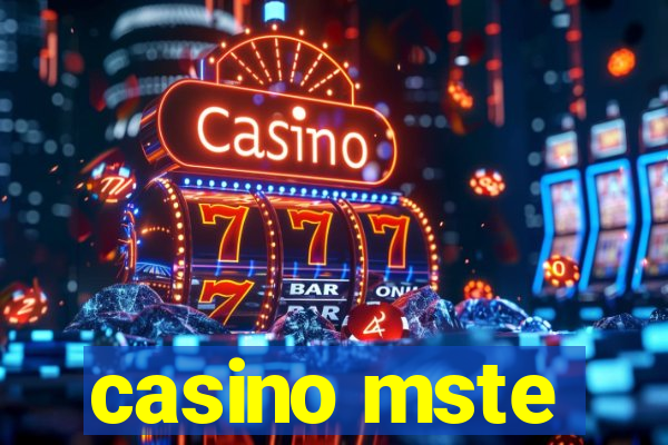 casino mste