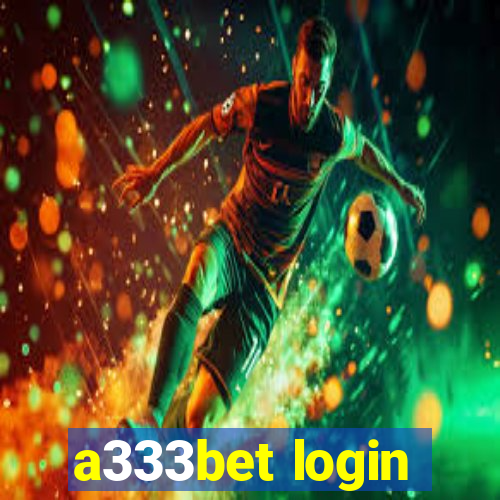 a333bet login