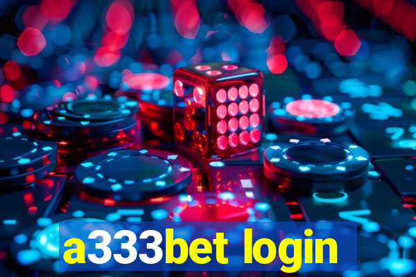 a333bet login