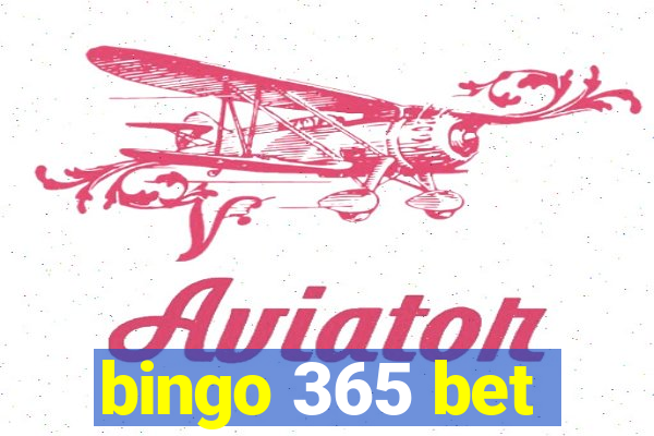 bingo 365 bet