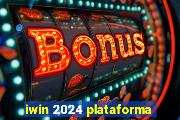 iwin 2024 plataforma