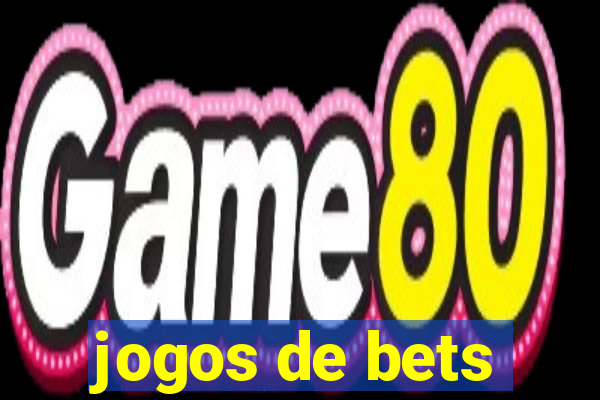 jogos de bets