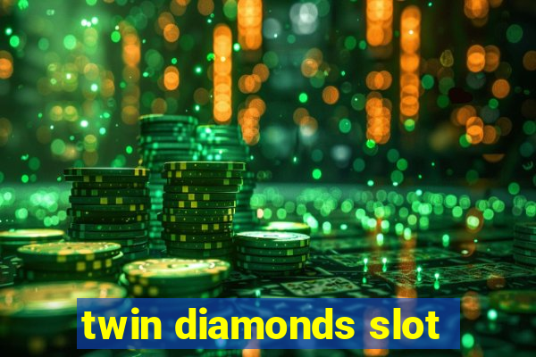 twin diamonds slot