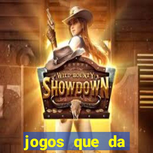 jogos que da dinheiro de verdade sem depositar