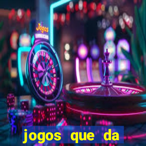 jogos que da dinheiro de verdade sem depositar