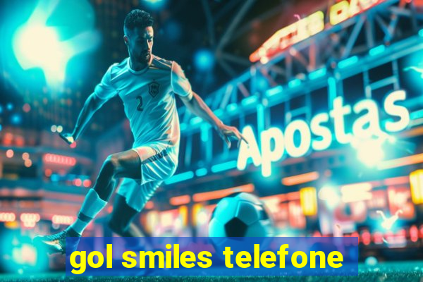 gol smiles telefone