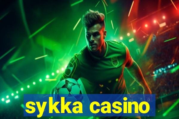 sykka casino