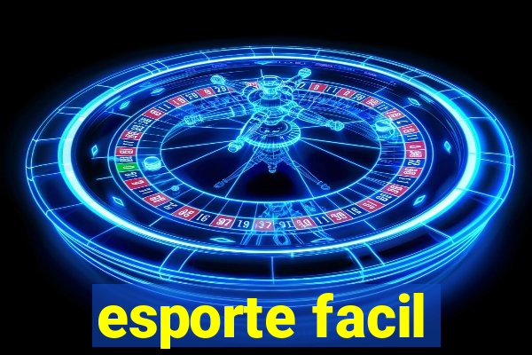 esporte facil