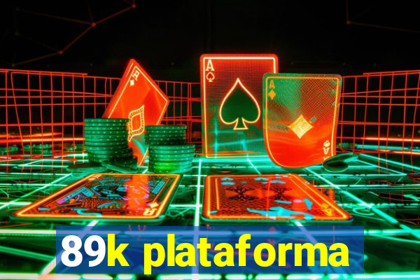 89k plataforma