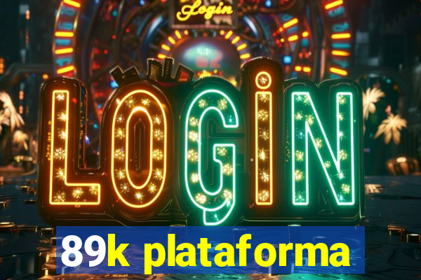 89k plataforma