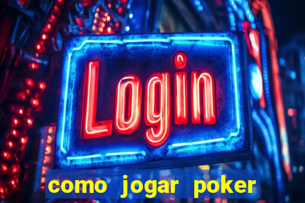 como jogar poker no sportingbet