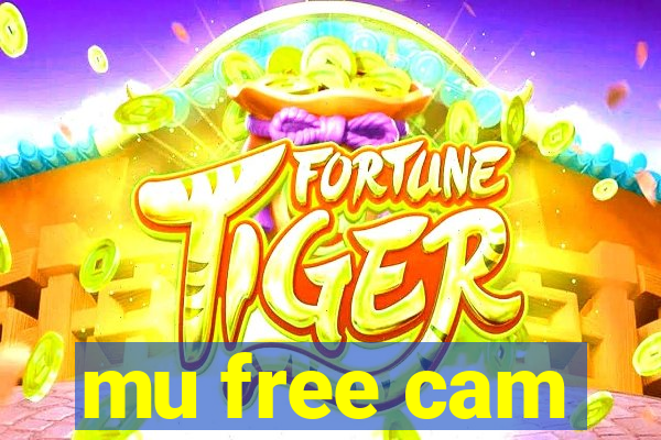 mu free cam