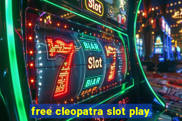 free cleopatra slot play