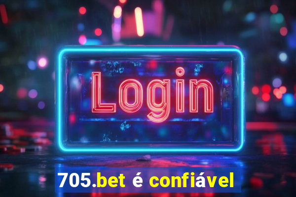 705.bet é confiável