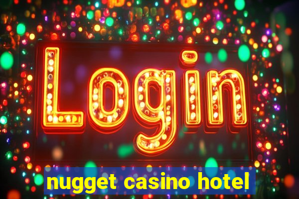 nugget casino hotel