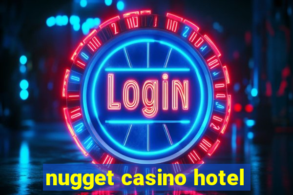 nugget casino hotel