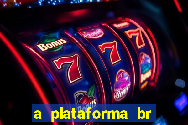 a plataforma br jogos é confiável