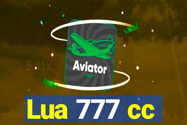 Lua 777 cc