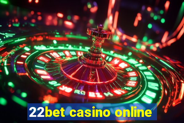 22bet casino online