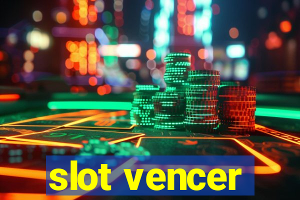 slot vencer