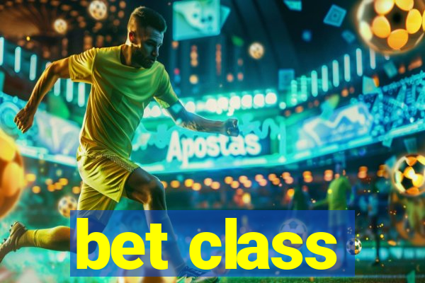 bet class